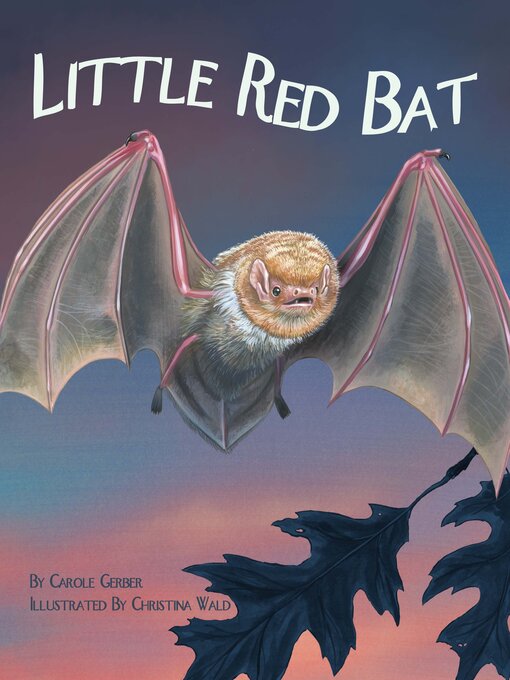 Title details for Little Red Bat by Carole Gerber - Available